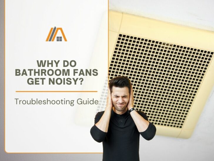 0005-Why do Bathroom Fans Get Noisy_ Troubleshooting Guide
