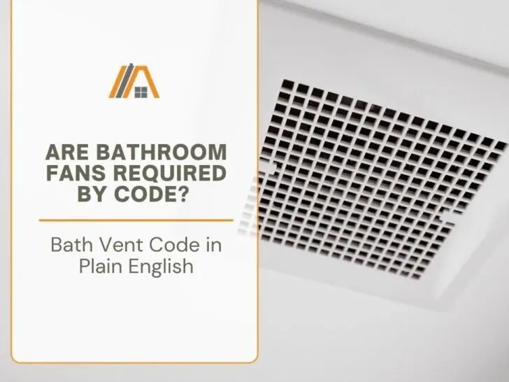 Are Bathroom Fans Required by Code_ Bath Vent Code in Plain English.jpg