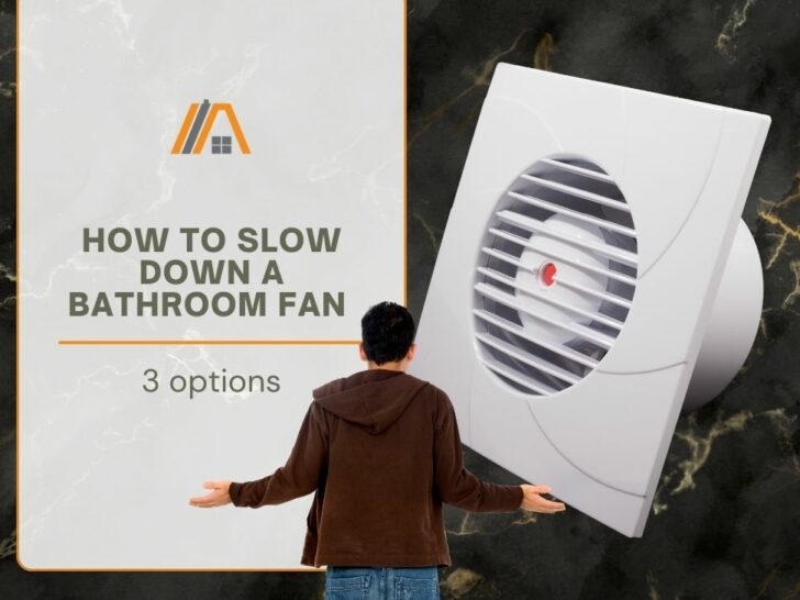 47_How to Slow Down a Bathroom Fan (3 options)
