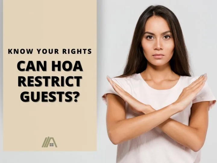 Woman crossing arms: Can HOA Restrict Guests (Know your rights)