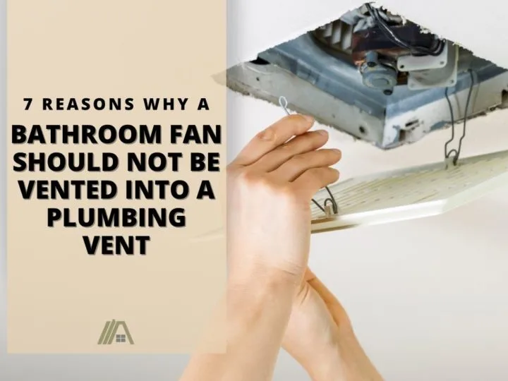 Man fixing wirings through a hole in the ceiling; 7 Reasons Why a Bathroom Fan Should Not Vented Into a Plumbing Vent