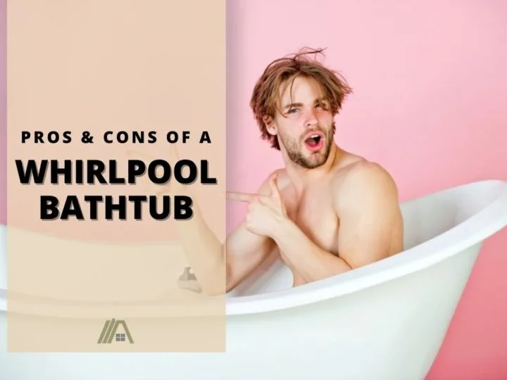 happy man sitting inside a bathtub set with a pink background wall; Pros and cons of a whirlpool bathtub