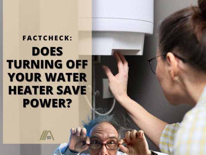 Woman turning off water heater; excited scientist; Factcheck: Does Turning Off Your Water Heater Save Power?