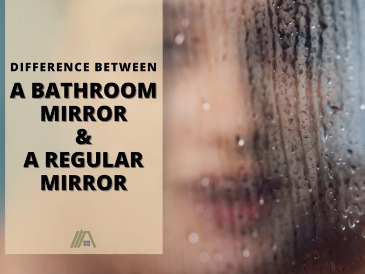 Distorted reflection of a woman's face on a moist mirror; Difference Between Bathroom Mirror and Regular Mirror