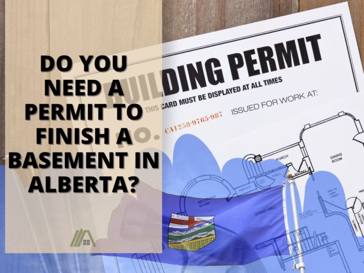 USA Alberta Flag over a building permit; Do You Need a Permit to Finish a Basement in Alberta?