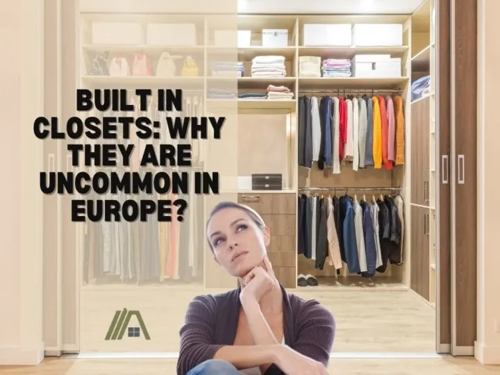 Built in Closets: Why They Are Uncommon in Europe?