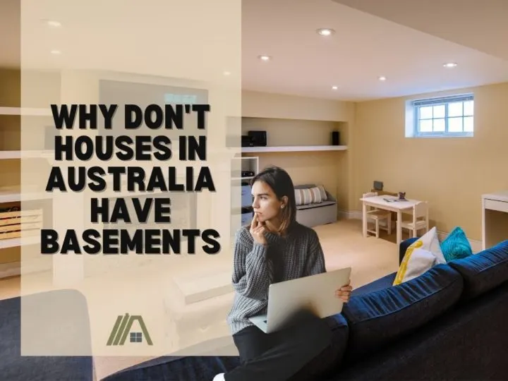 Why Don't Houses in Australia Have Basements