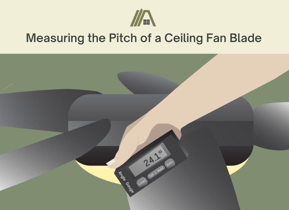 Measuring the Pitch of a Ceiling Fan Blade using an angle gauge/ angle finder