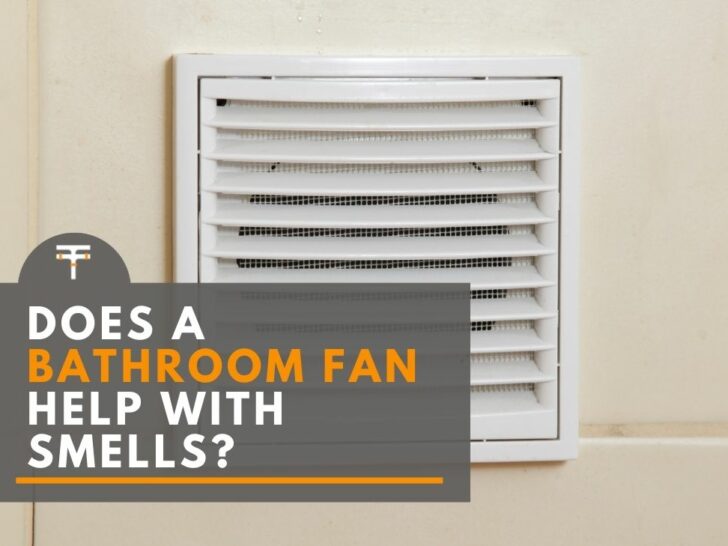 Bathroom fan helping in removing smells