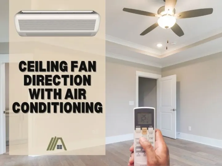 Ceiling Fan Direction With Air Conditioning