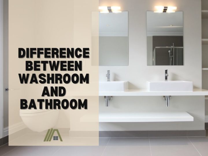 Difference Between Washroom and Bathroom