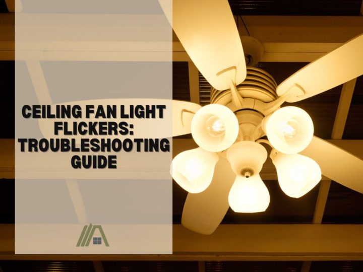 Ceiling Fan Light Flickers_ Troubleshooting Guide