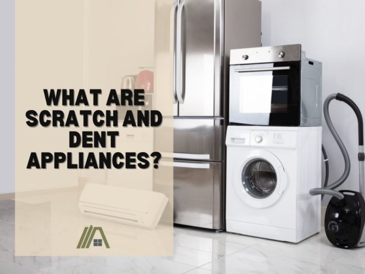 What Are Scratch and Dent Appliances