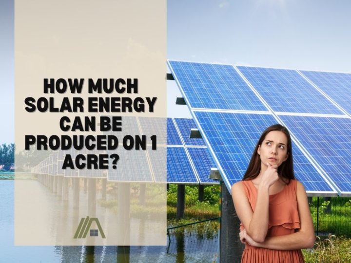 How Much Solar Energy Can Be Produced on 1 Acre