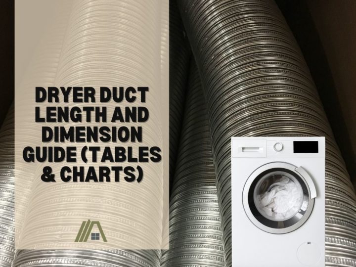 Dryer Duct Length and Dimension Guide (Tables & Charts)