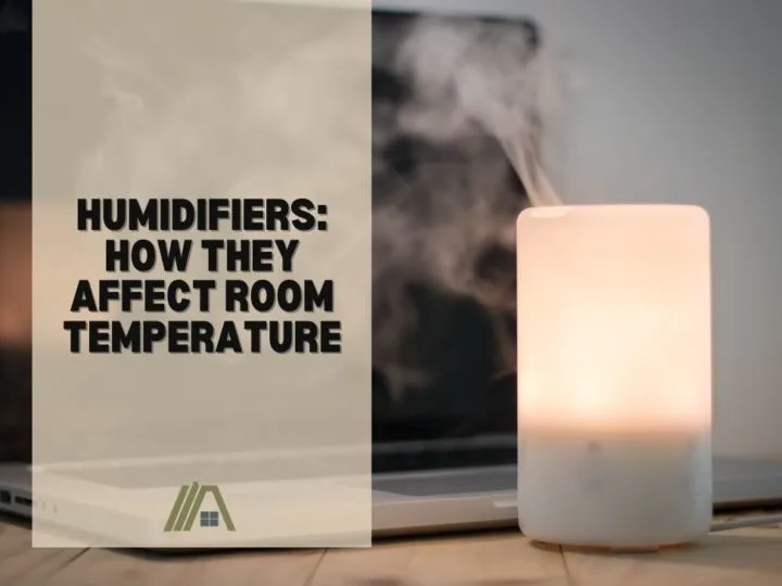 Humidifiers_ How They Affect Room Temperature