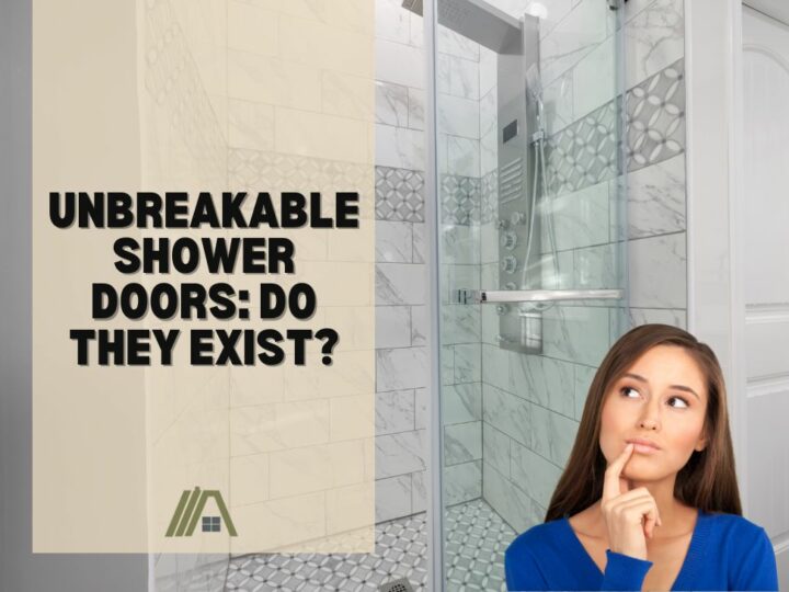 Unbreakable Shower Doors_ Do They Exist