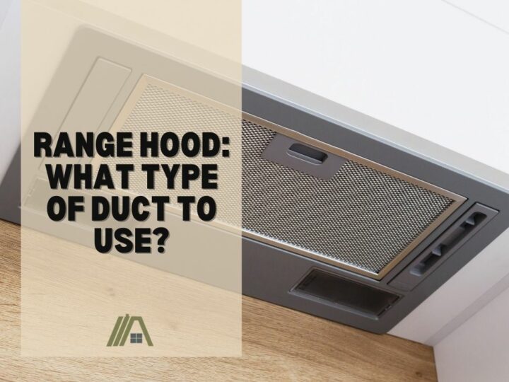 Range Hood_ What Type of Duct to Use