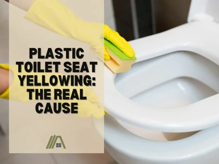 Plastic Toilet Seat Yellowing_ The Real Cause