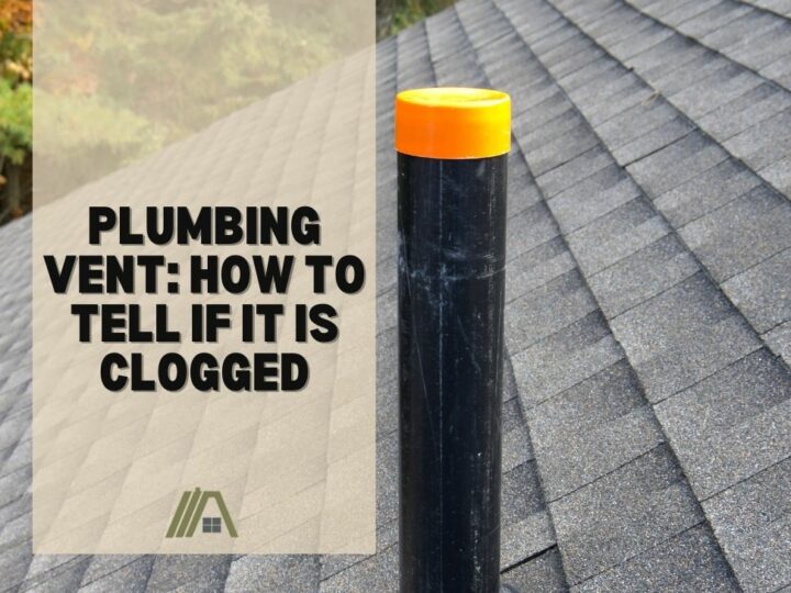 Plumbing Vent_ How to Tell if It Is Clogged