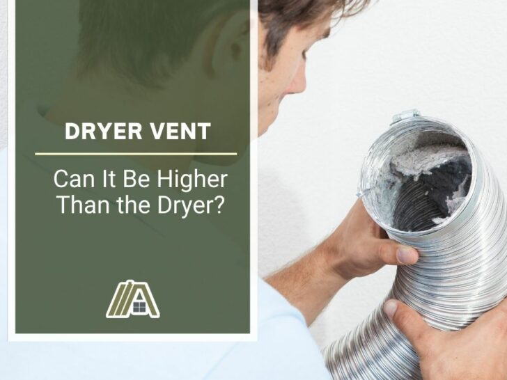 Dryer Vent _ Can It Be Higher Than the Dryer