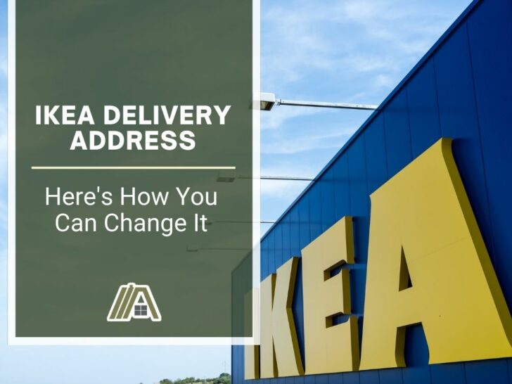 IKEA Delivery Address _ Here's How You Can Change It