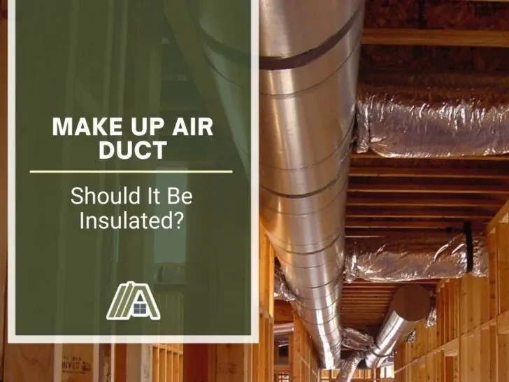 Make up Air Duct _ Should It Be Insulated