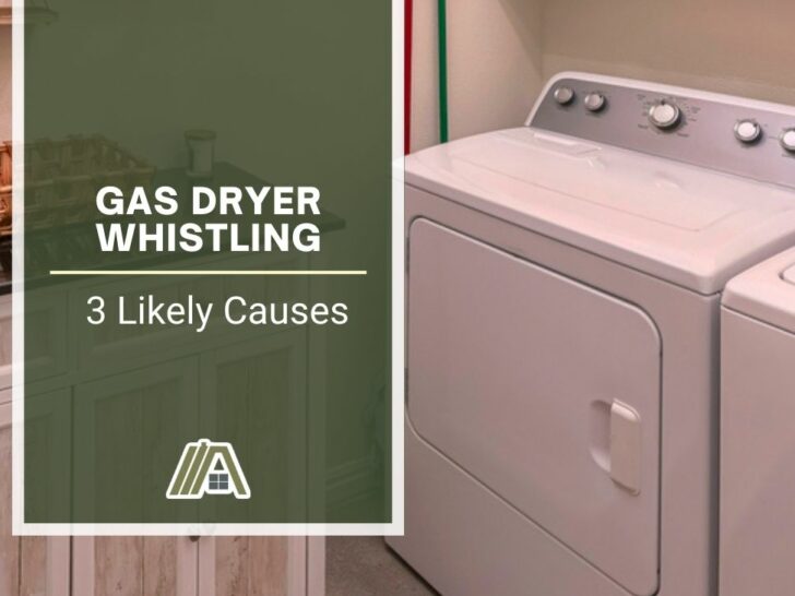 Gas Dryer Whistling 3 Likely Causes