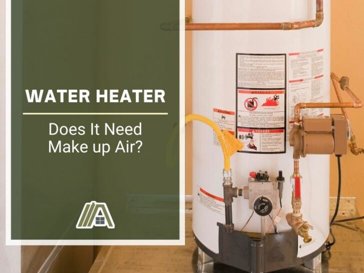 Water Heater _ Does It Need Make up Air