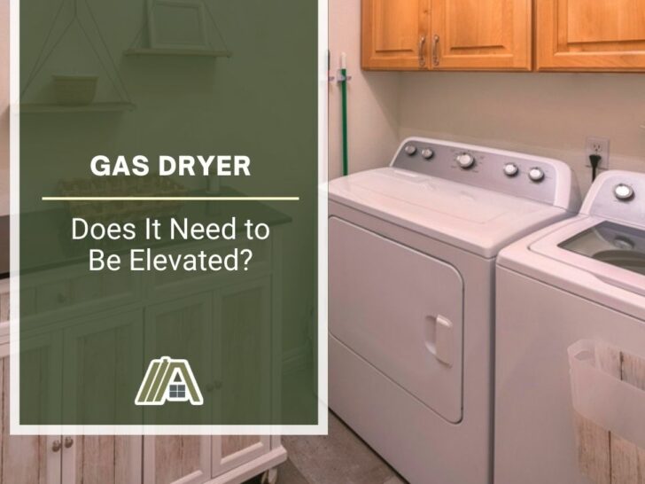 Gas Dryer _ Does It Need to Be Elevated