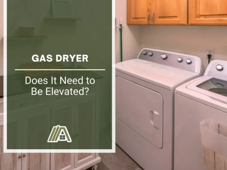 Gas Dryer _ Does It Need to Be Elevated
