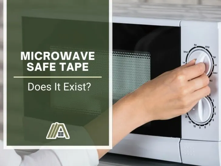 Microwave Safe Tape _ Does It Exist