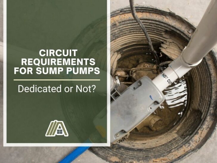 Circuit Requirements for Sump Pumps (Dedicated or Not_)