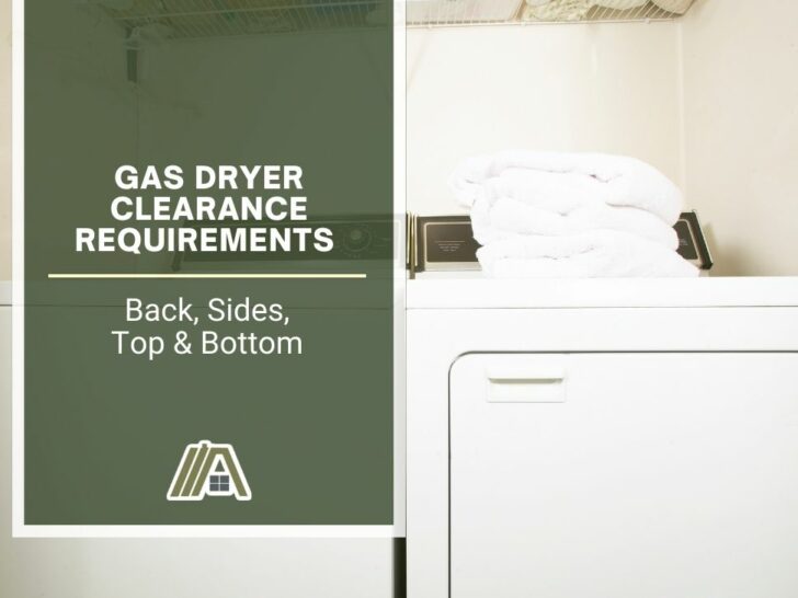 Gas Dryer Clearance Requirements ( Back, Sides, Top & Bottom)