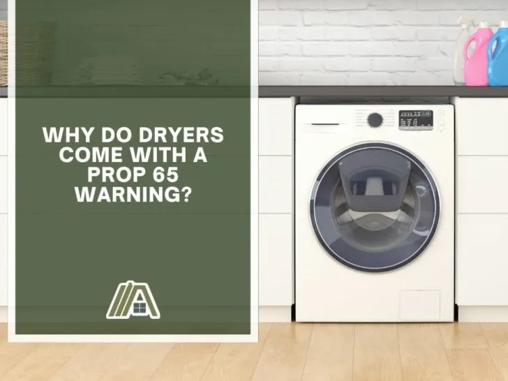 2011-Why Do Dryers Come With a Prop 65 Warning