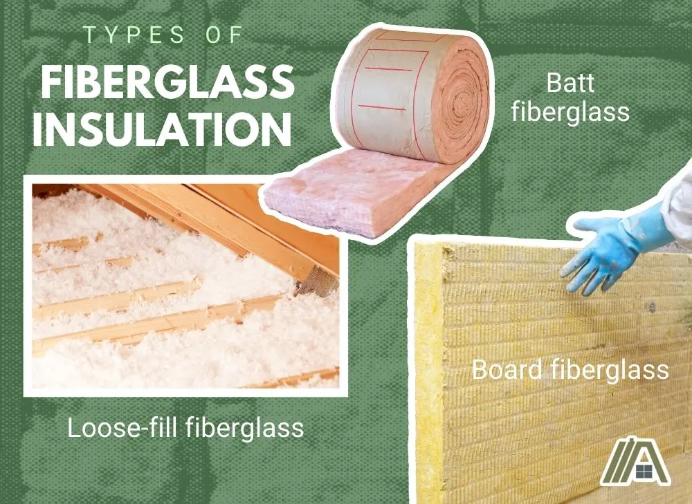 Types of fiberglass insulation, batt, loose-fill and board fiberglass.jpg