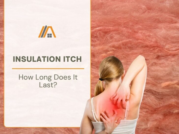 Insulation Itch _ How Long Does It Last